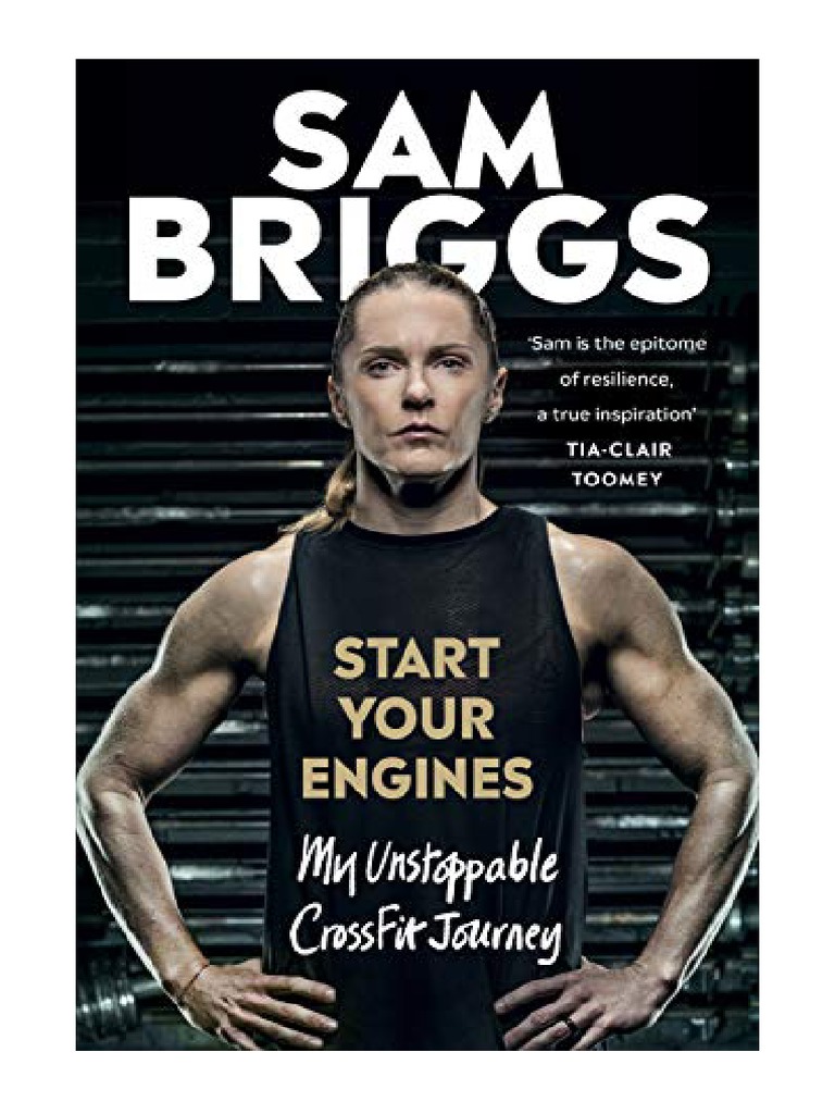 Start Your Engines My Unstoppable CrossFit Journey Sam Briggs PDF
