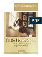 I'll Be Home Soon: How To Prevent and Treat Separation Anxiety - Veterinary Medicine