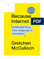 Because Internet: Understanding How Language Is Changing - Gretchen Mcculloch