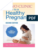 Mayo Clinic Guide To A Healthy Pregnancy: 2nd Edition: Fully Revised and Updated - Motherhood