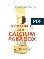 Vitamin K2 and The Calcium Paradox: How A Little-Known Vitamin Could Save Your Life - Kate Rheaume-Bleue