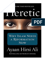 Heretic: Why Islam Needs A Reformation Now - Ayaan Hirsi Ali