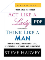 Act Like A Lady, Think Like A Man: What Men Really Think About Love, Relationships, Intimacy, and Commitment - Steve Harvey