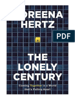 The Lonely Century: Coming Together in A World That's Pulling Apart - Noreena Hertz