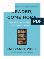 Reader, Come Home: The Reading Brain in A Digital World - Maryanne Wolf