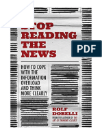 Stop Reading The News: A Manifesto For A Happier, Calmer and Wiser Life - Rolf Dobelli