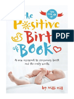 The Positive Birth Book: A New Approach To Pregnancy, Birth and The Early Weeks