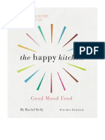 The Happy Kitchen: Good Mood Food - Joyful Recipes To Keep You Calm, Boost Your Energy and Help You Sleep... - Mind, Body & Spirit