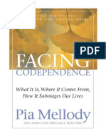 Facing Codependence: What It Is, Where It Comes From, How It Sabotages Our Lives - Pia Mellody