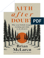 Faith After Doubt: Why Your Beliefs Stopped Working and What To Do About It - Brian D. McLaren