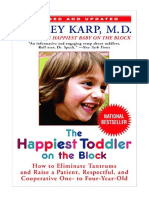 The Happiest Toddler On The Block: How To Eliminate Tantrums and Raise A Patient, Respectful, and Cooperative One - To Four-Year-Old: Revised Edition - Harvey Karp