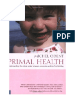 Primal Health: Understanding The Critical Period Between Conception and The First Birthday - Short Stories