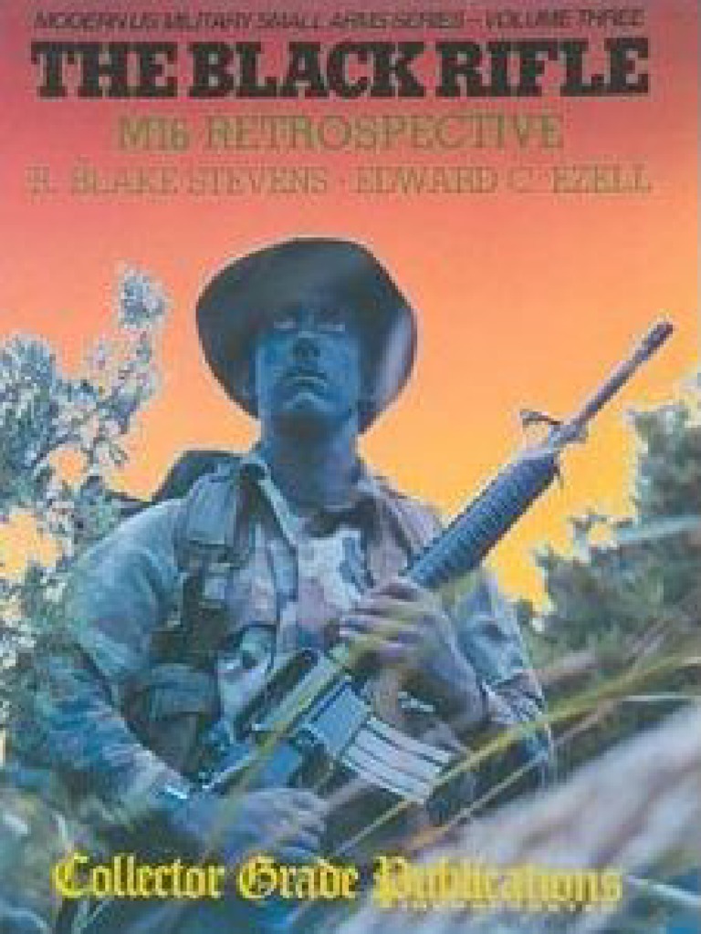 The Black Rifle - M16 Retrospective (PDFDrive) | PDF