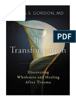 The Transformation: Discovering Wholeness and Healing After Trauma - James S. Gordon M.D.