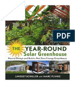 The Year-Round Solar Greenhouse: How To Design and Build A Net-Zero Energy Greenhouse - Lindsey Schiller