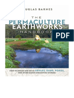 The Permaculture Earthworks Handbook: How To Design and Build Swales, Dams, Ponds, and Other Water Harvesting Systems - Douglas Barnes