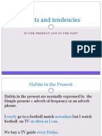 Habits and tendencies in the past and present