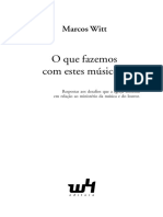 O Que Fazemos Com Estes Músicos - Marcos Witt