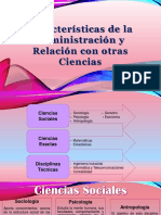 Características de La Administración y Relación Con Otras Ciencias