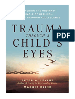 Trauma Through A Child's Eyes: Awakening The Ordinary Miracle of Healing - Peter A. Levine Ph.D.