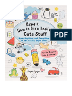 Kawaii: How To Draw Really Cute Stuff: Draw Anything and Everything in The Cutest Style Ever!