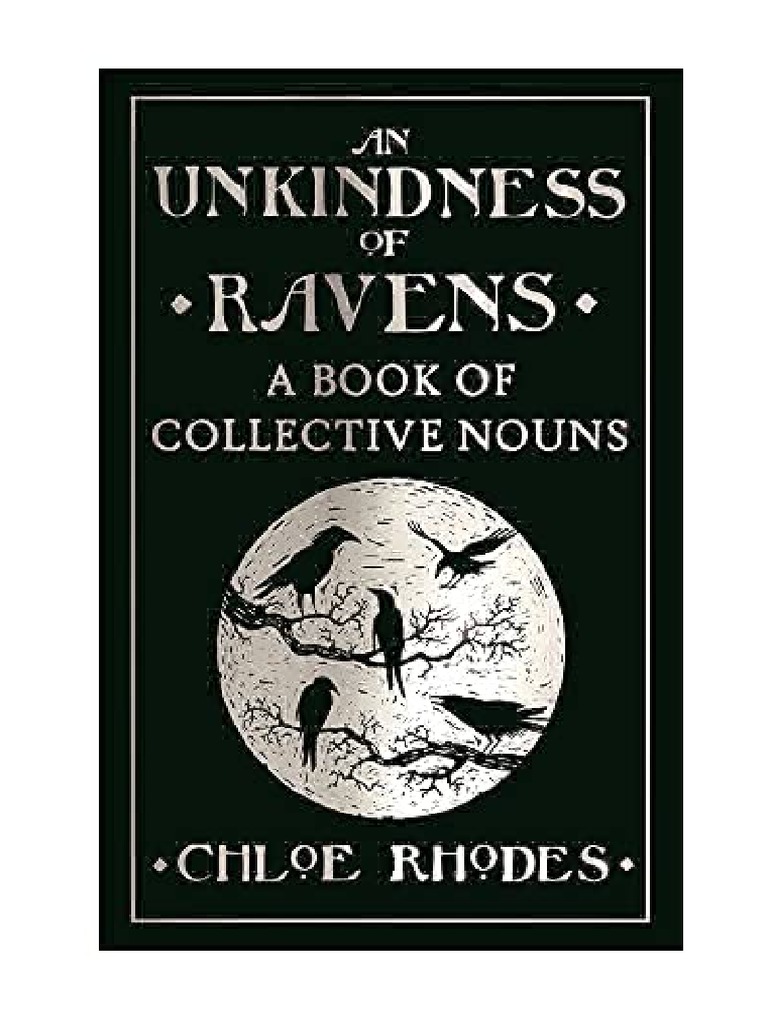 An Unkindness of Ravens A Book of Collective Nouns Language