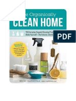 The Organically Clean Home: 150 Everyday Organic Cleaning Products You Can Make Yourself - The Natural, Chemical-Free Way - Becky Rapinchuk