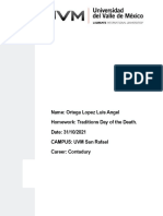 Name: Ortega Lopez Luis Angel Homework: Traditions Day of The Death. Date: 31/10/2021 CAMPUS: UVM San Rafael Career: Contadury