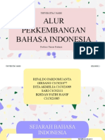 KEL.2 Alur Perkembangan Bahasa Indonesia