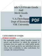 Public Goods V/S Private Goods and Merit Goods by V.A.Chowdappa Dept of Economics VSK University