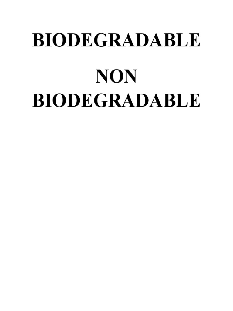 Biodegradable vs Non-Biodegradable Waste | PDF | Home & Garden ...