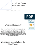 Speaking Project About: Loma Linda, California Blue Zone: Made By: Rasul, Shahla Selcan and Alviz