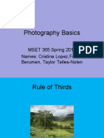 Photography Basics: MSET 365 Spring 2011 Names: Cristina Lopez, Felicia Berumen, Taylor Telles-Nolen