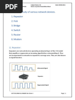 Practical 1: Study of Various Network Devices. 1. Repeater 2. Hub 3. Bridge 4. Switch 5. Router 6. Modem