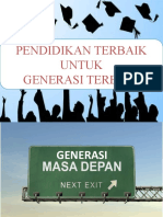 Pendidikan Terbaik Untuk Generasi Terbaik