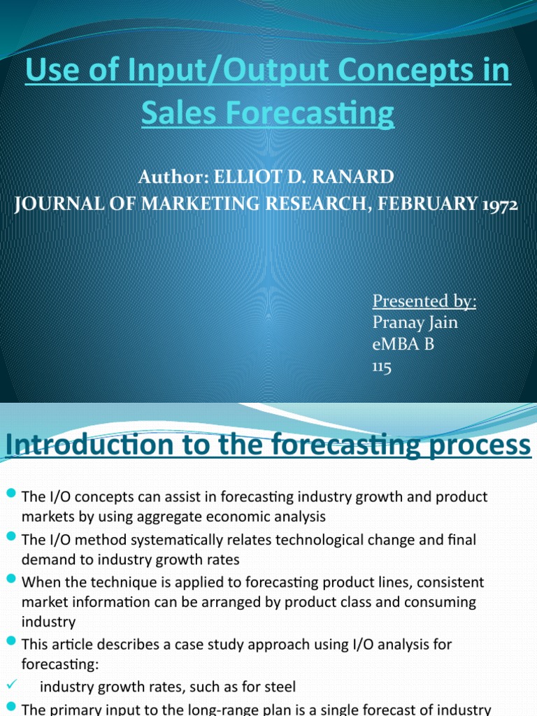 Use of Input/Output Concepts in Sales Forecasting: Author: Elliot D ...