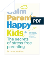 Calm Parents, Happy Kids: The Secrets of Stress-Free Parenting - Dr. Laura Markham
