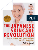 The Japanese Skincare Revolution: How To Have The Most Beautiful Skin of Your Life - at Any Age - Chizu Saeki