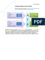 Calculating Available To Promise (ATP) : Current On-Hand Inventory Plus The Expected Incoming Supply and Outgoing Demand