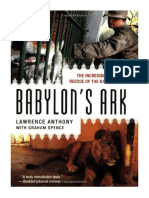 Babylon's Ark: The Incredible Wartime Rescue of The Baghdad Zoo - Lawrence Anthony