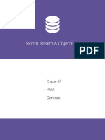 Room Realm ObjectBox