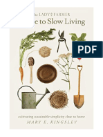 The Lady Farmer Guide To Slow Living: Cultivating Sustainable Simplicity Close To Home - Mary E Kingsley