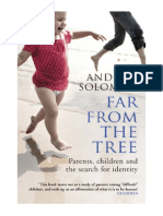 Far From The Tree: Parents, Children and The Search For Identity - Andrew Solomon