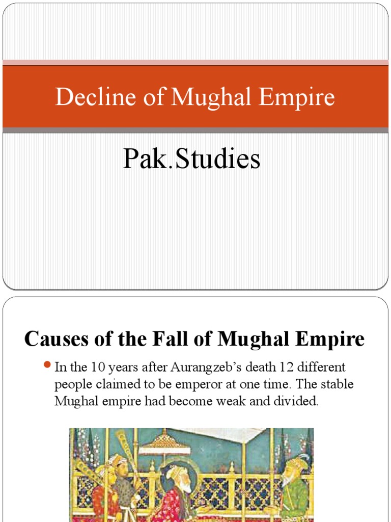 Causes of Mughal Empire Decline | PDF | Mughal Empire