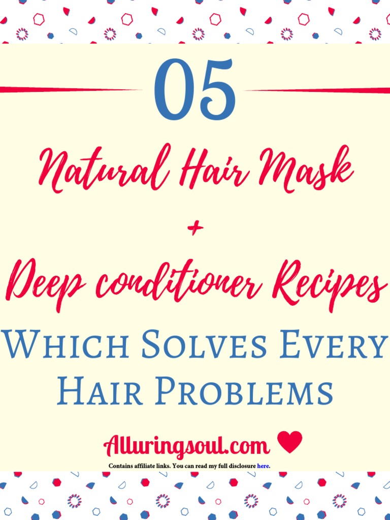 Natural Hair Mask + Deep Conditioner Recipes Which Solves Every Hair