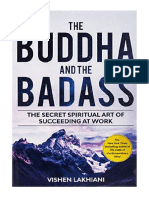 The Buddha and The Badass: The Secret Spiritual Art of Succeeding at Work - Vishen Lakhiani