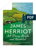 All Things Bright and Beautiful: The Classic Memoirs of A Yorkshire Country Vet - James Herriot