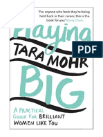 Playing Big: A Practical Guide For Brilliant Women Like You - Tara Mohr