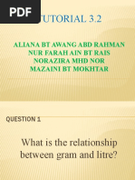 Tutorial 3.2: Aliana BT Awang Abd Rahman Nur Farah Ain BT Rais Norazira MHD Nor Mazaini BT Mokhtar