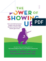 The Power of Showing Up: How Parental Presence Shapes Who Our Kids Become and How Their Brains Get Wired - Psychology: Emotions